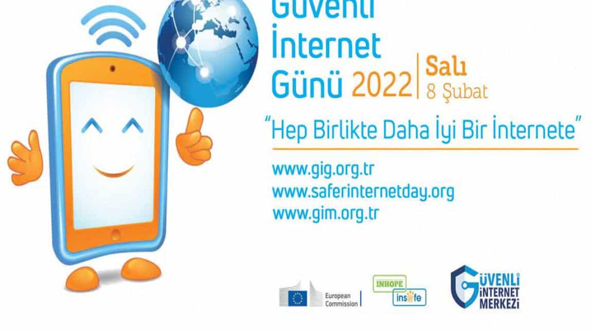 Güvenli İnternet Günü / Safer Internet Day / 8 Şubat 2022